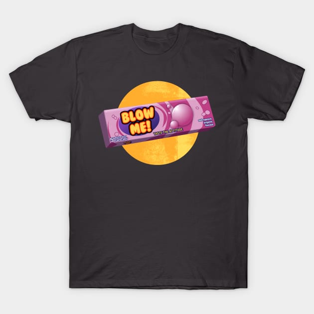 Blow Me T-Shirt by DuncanMaclean